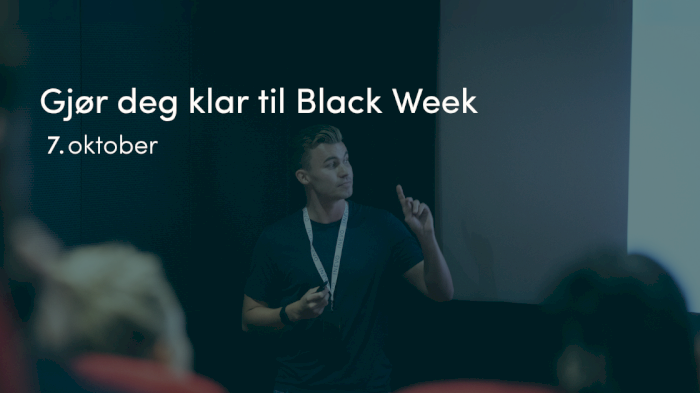 Gjør deg klar til Black Week