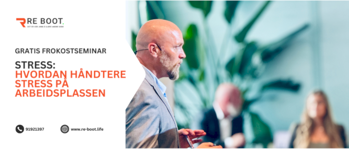 Gratis frokostseminar: Hvordan håndtere stress på arbeidsplassen