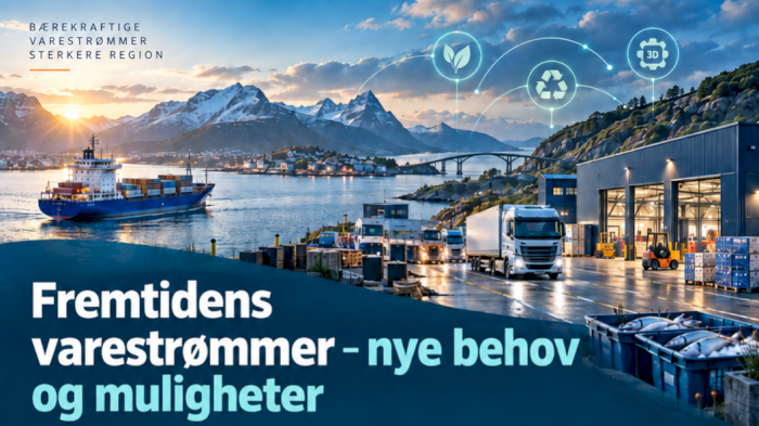Fremtidens varestrømmer – nye behov og muligheter