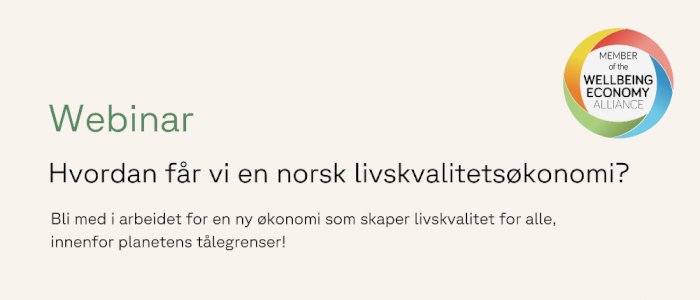 Hvordan får vi en norsk livskvalitetsøkonomi?