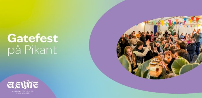 Gatefest på Pikant – Elevate 2025