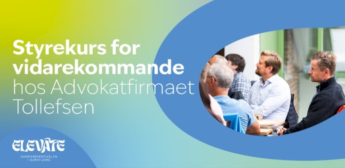 Styrekurs for vidarekommande hos Advokatfirmaet Tollefsen – Elevate 2025