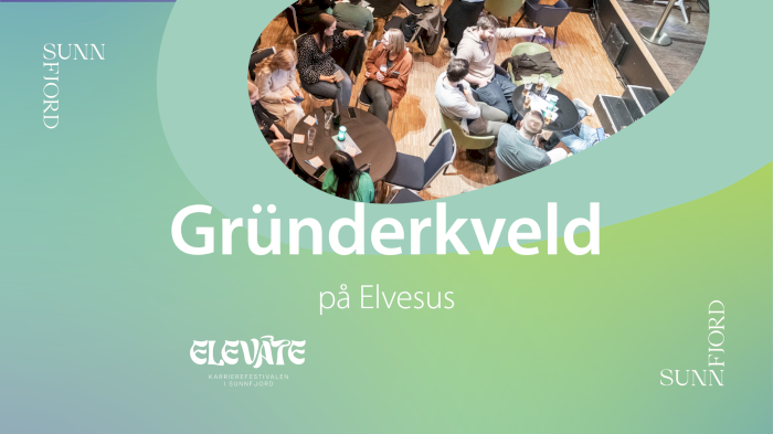 Gründerkveld på Elvesus