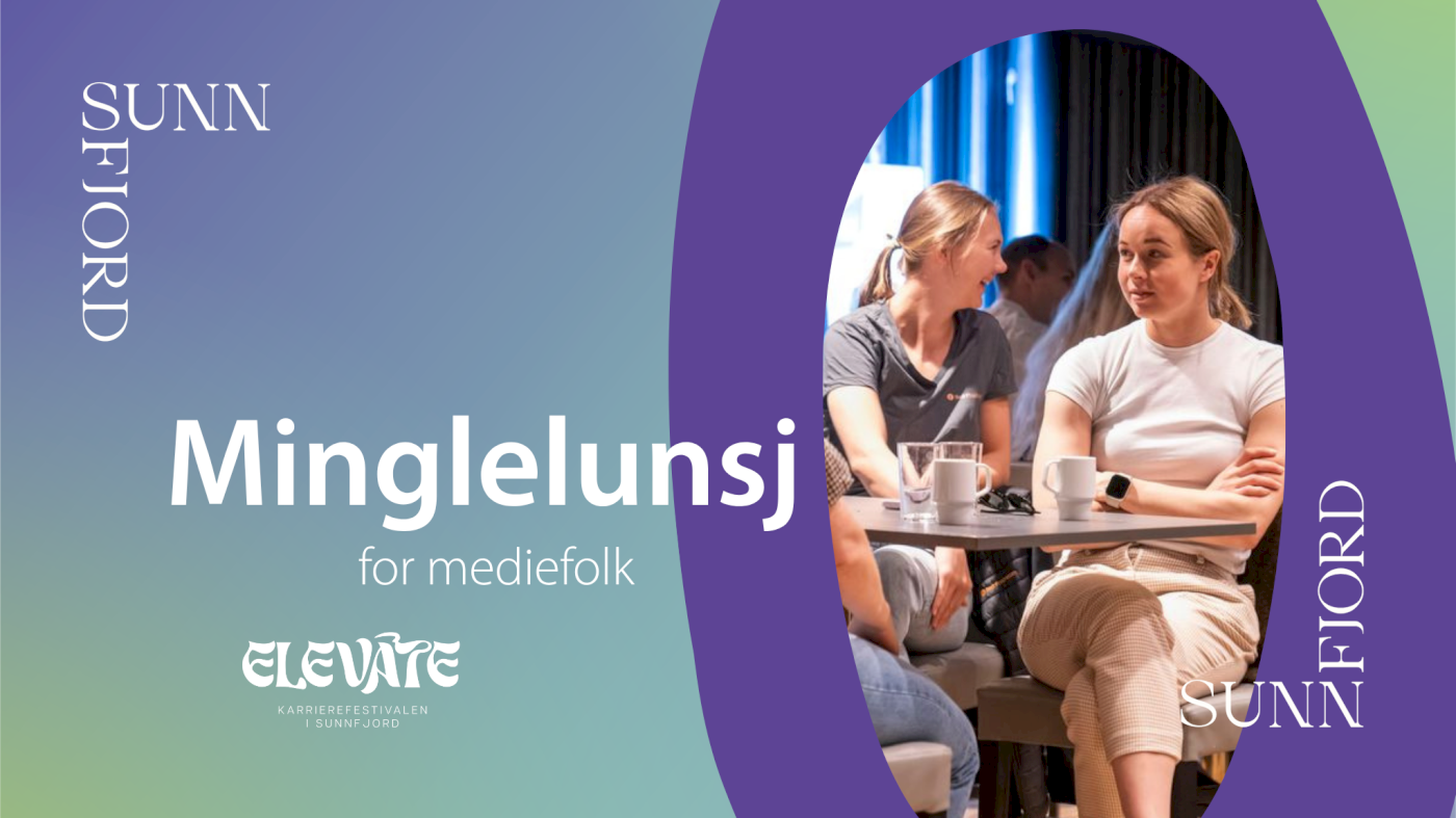 Minglelunsj for mediefolk – Elevate 2026