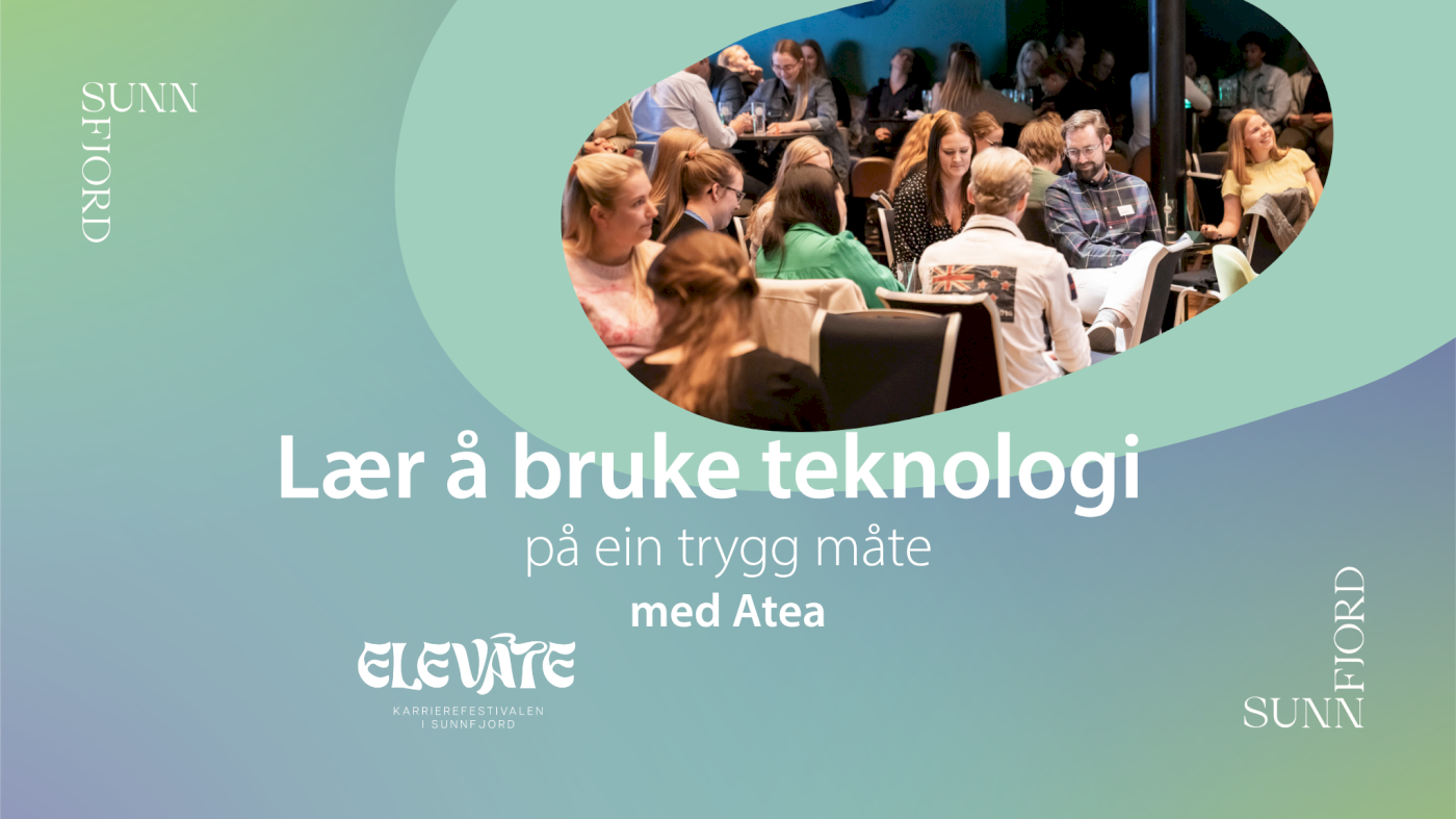 Lær å bruke teknologi på ein trygg måte - Elevate 2026