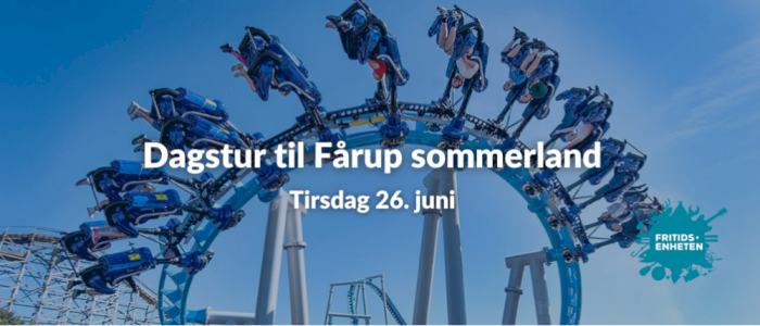 Tur til Fårup Sommerland | Torsdag 26.06.25