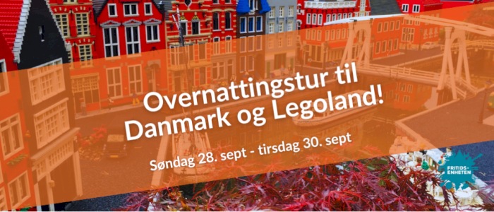 Overnattingstur til Legoland for 8. trinn og oppover