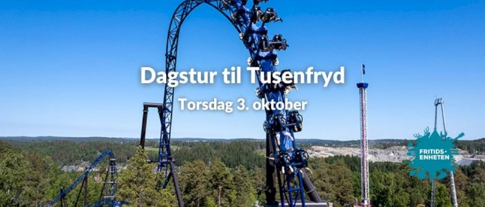 Dagstur til Tusenfryd for 8. trinn og oppover