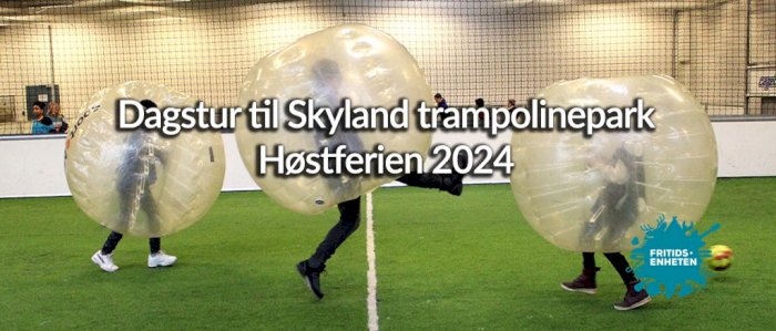 Dagstur til Skyland trampolinepark mandag 30. september