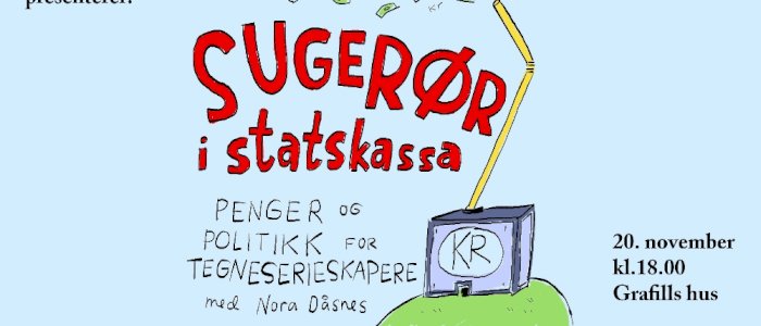 Grafill Tegneserie: Sugerør i statskassa