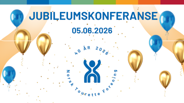 Norsk Tourette Forening Jubileumskonferanse