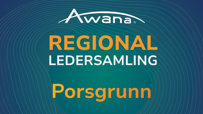 Awana regional ledersamling Høst 2026 - Porsgrunn