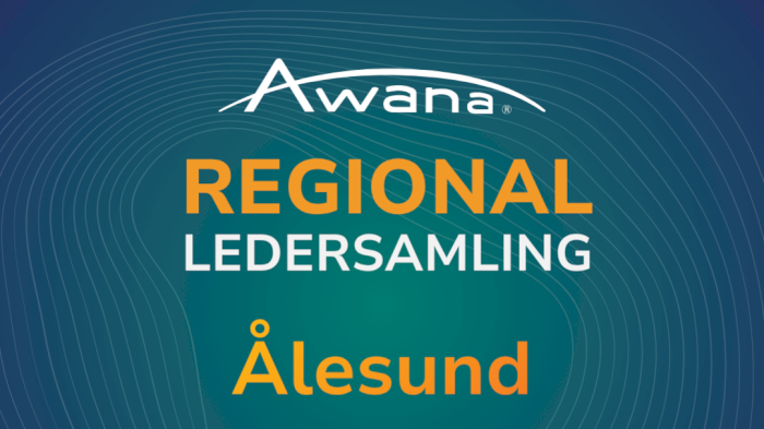 Awana regional ledersamling Høst 2026 - Ålesund