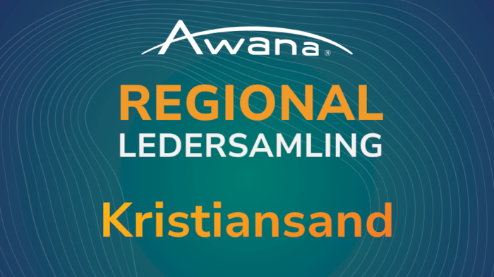 Awana regional ledersamling Høst 2026 - Kristiansand