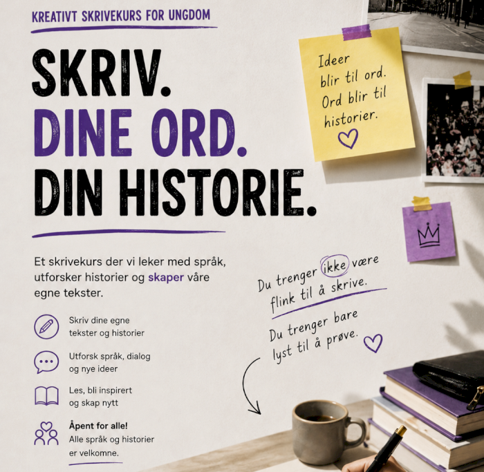 Kreativt skrivekurs for ungdom! "SKRIV!  DINE ORD!  DIN HISTORIE!"