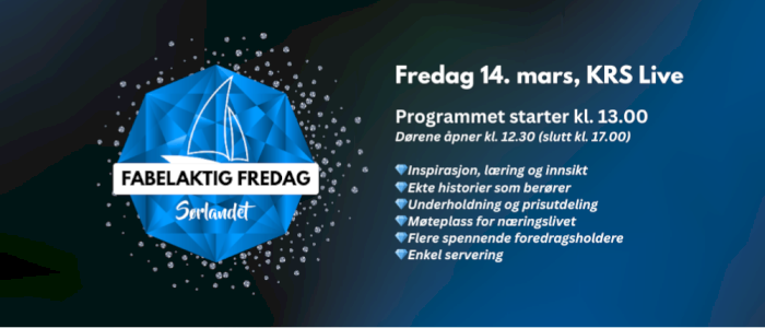 FABELAKTIG FREDAG SØRLANDET 2025