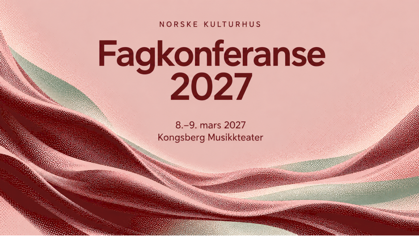 Fagkonferanse Norske kulturhus 2027