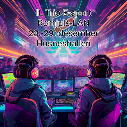 Trio E-sport Romjuls-LAN