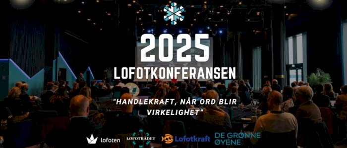 Lofotkonferansen 2025 - Handlekraft, når ord blir virkelighet