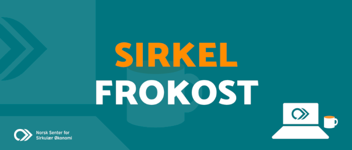 Sirkelfrokost: Smakebit på Sirkulærkonferansen 2026 - Bærekraftseventyr LIVE