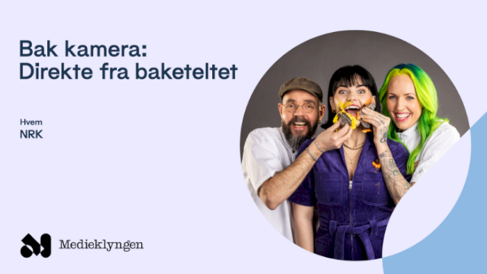 Bak kamera: Direkte fra baketeltet