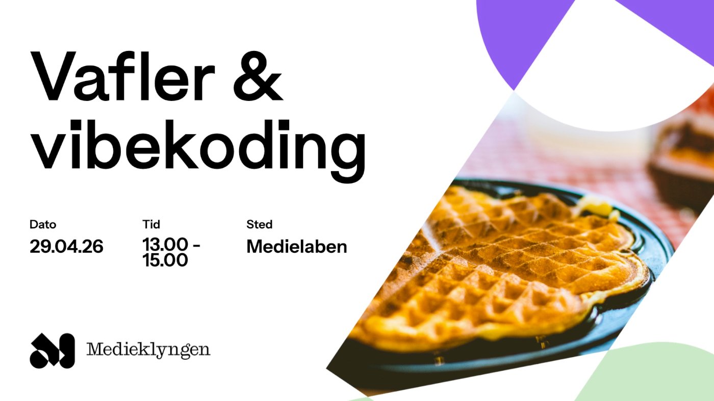 Vafler & vibekoding (April)