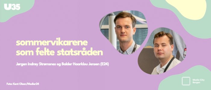 U35: sommervikarene som felte statsråden