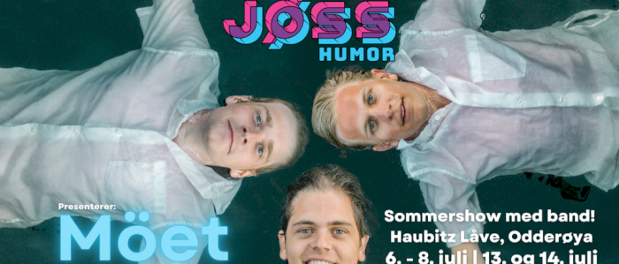 JØSS Moët Sommershow 23 // Haubitz Låve