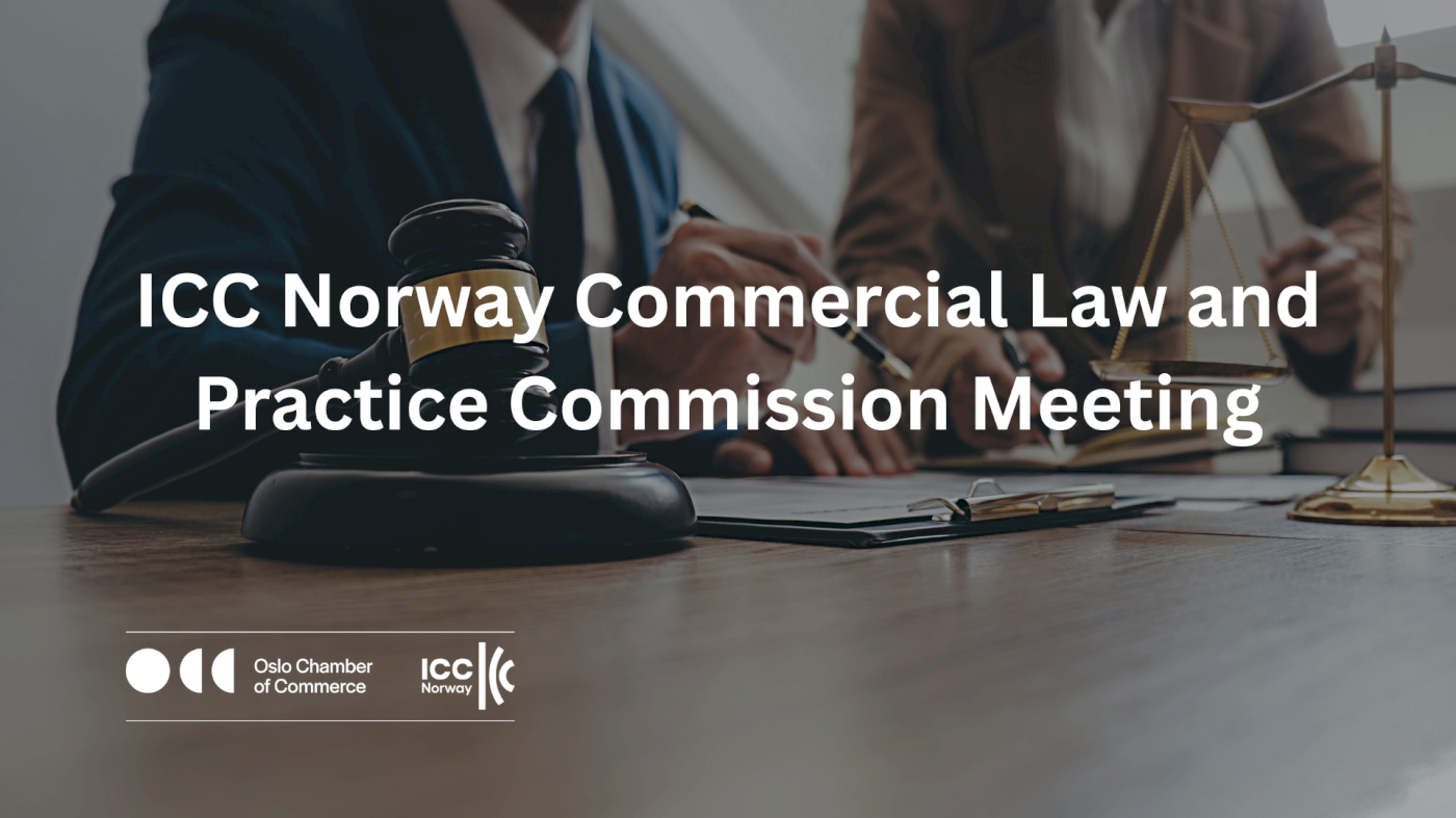 ICC Norway Commercial Law and Practice Meeting