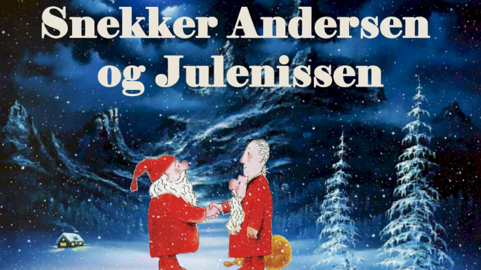 "Snekker Andersen og Julenissen" av Alf Prøysen