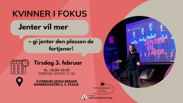 Kvinner i fokus: Jenter vil mer – gi jenter den plassen de fortjener