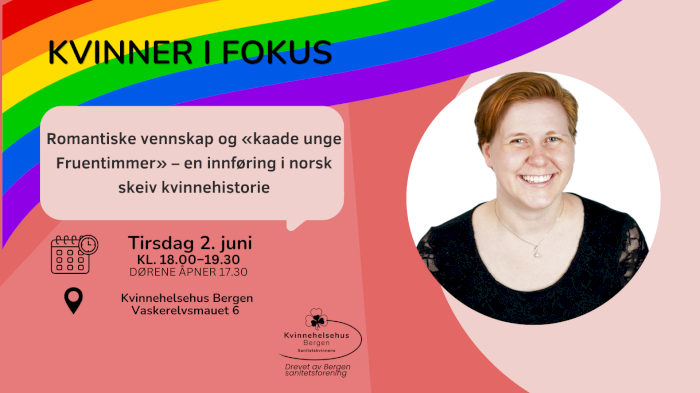 Kvinner i fokus: Romantiske vennskap og «kaade unge Fruentimmer»