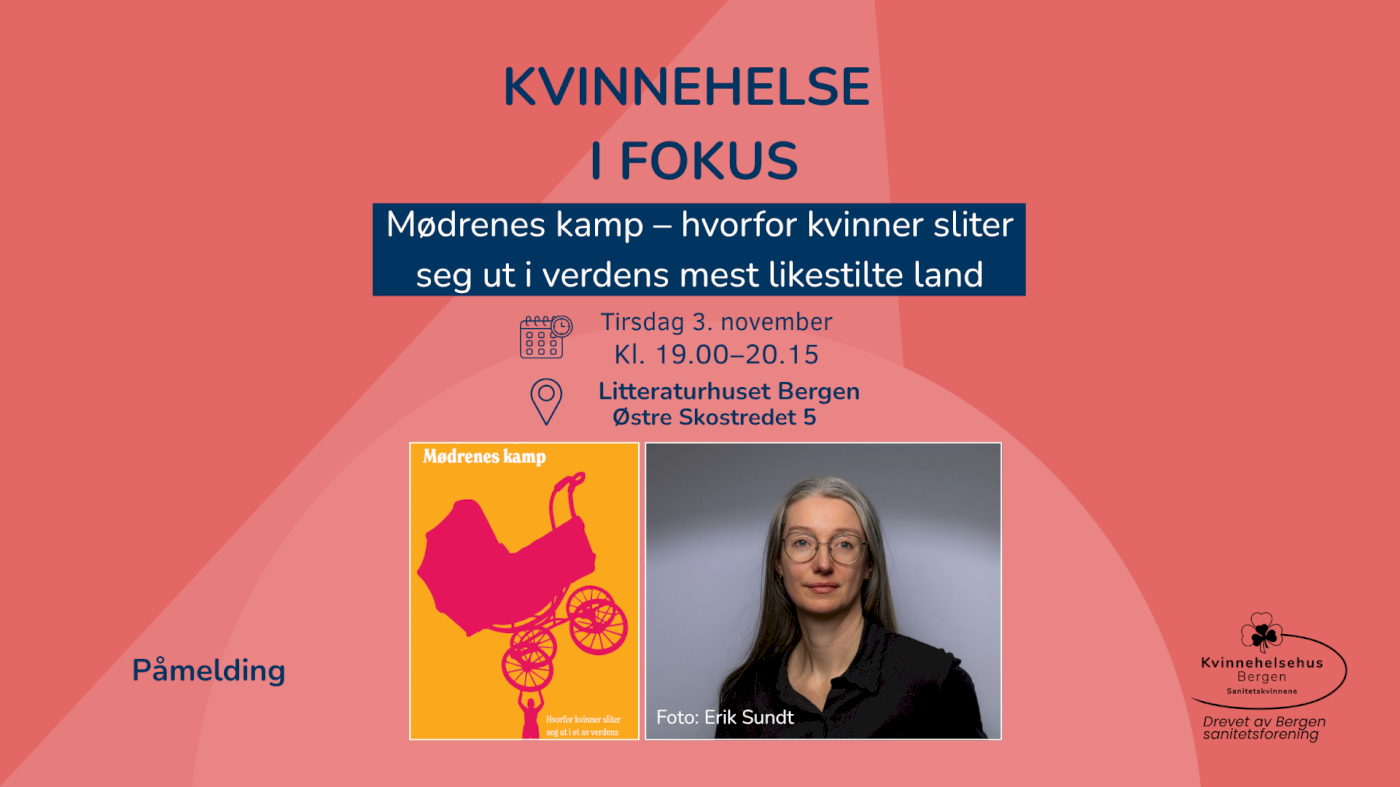 Kvinnehelse i fokus: Mødrenes kamp – hvorfor kvinner sliter seg ut i verdens mest likestilte land