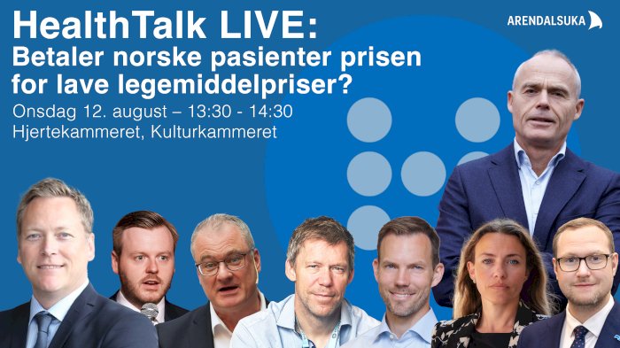 HealthTalk LIVE: Betaler norske pasienter prisen for lave legemiddelpriser?