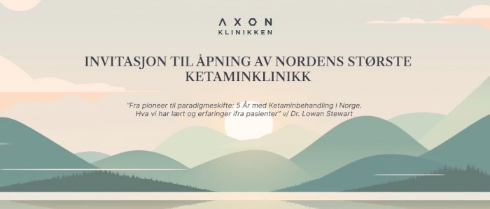 Awakn skifter navn til Axon - Invitasjon til offisiell åpning av nordens største Ketaminklinikk