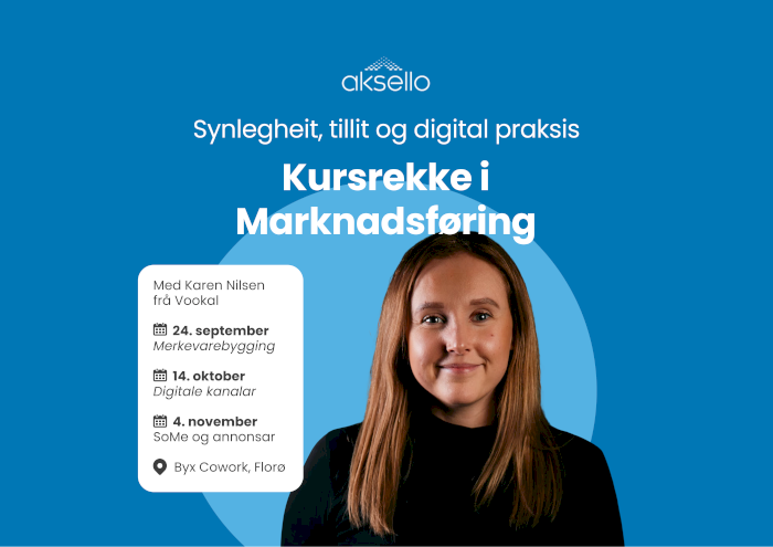 Kursrekke i marknadsføring: Bygg synlegheit, tillit og betre digital praksis