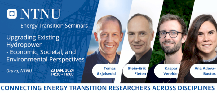 NTNU Energy Transition Seminar: Modernizing Norwegian Hydropower
