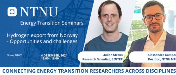 NTNU Energy Transition Seminar: Hydrogen export from Norway - Opportunities and challenges