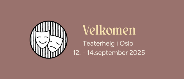 Teaterhelg i Oslo