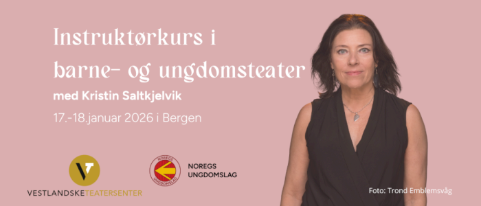 Instruktørkurs: Barne- og ungdomsteater