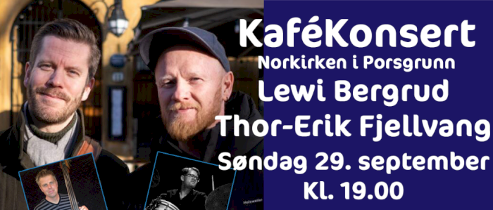 Kafékonsert - Lewi Bergrud og Thor-Erik Fjellvang