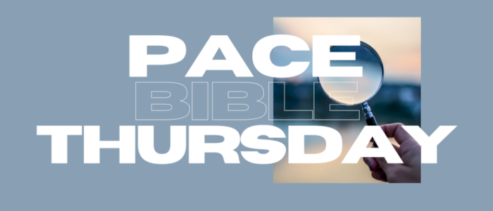 PaCE Bible Thursday