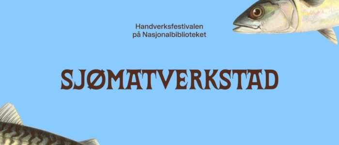 Verkstad: Sjømat med Credo 10:00