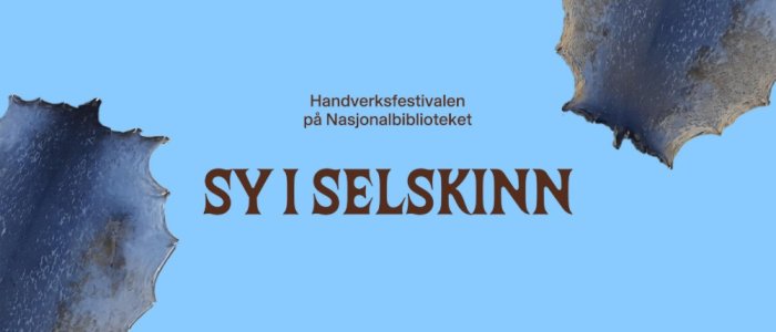 Verkstad: Sy i selskinn 11:00