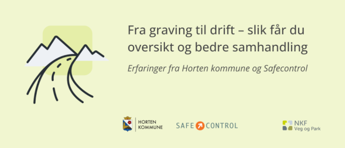 Fra graving til drift – slik får du oversikt og bedre samhandling
