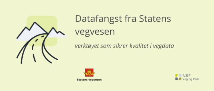 Datafangst fra Statens vegvesen: verktøyet som sikrer kvalitet i vegdata