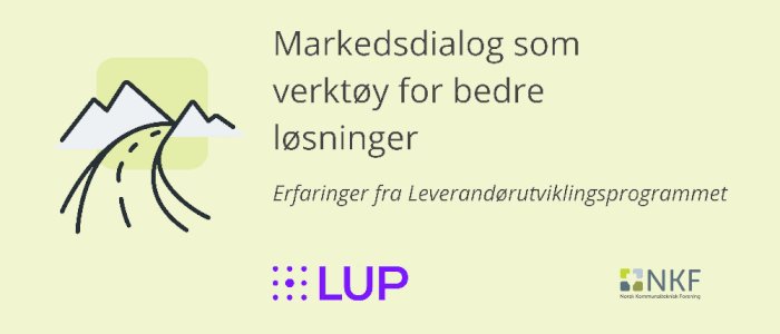 Markedsdialog som verktøy for bedre løsninger