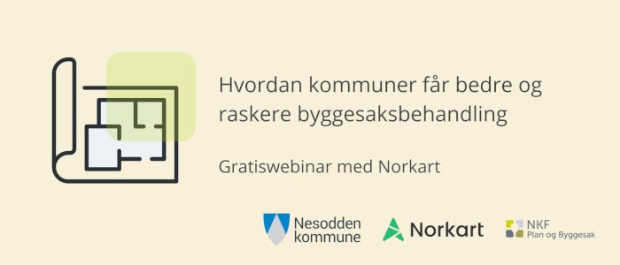 Hvordan kommuner får bedre og raskere byggesaksbehandling med Norkart