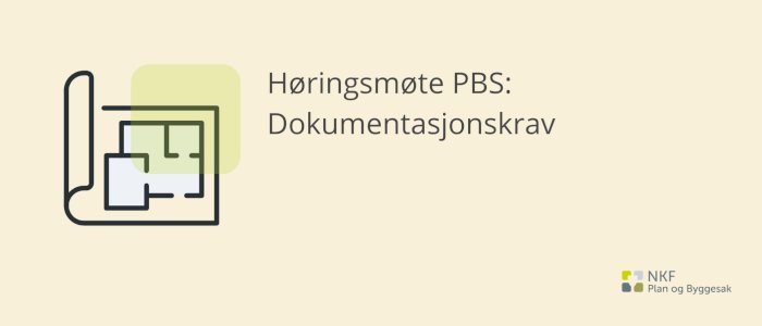 Høringsmøte PBS: Dokumentasjonskrav