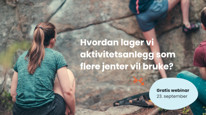 Webinar: Hvordan skaper vi møteplasser som flere jenter har lyst til å bruke?